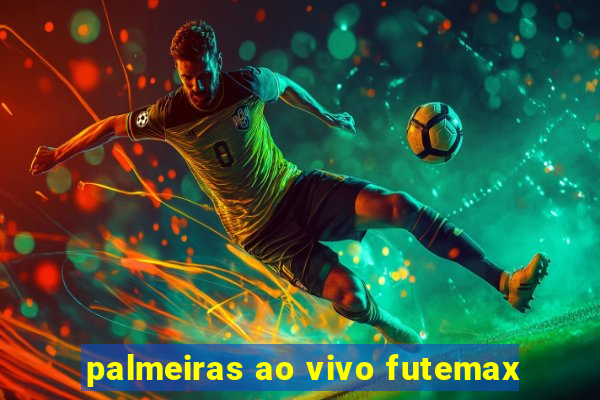 palmeiras ao vivo futemax